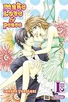 Make Love & Peace Volume 1 by Takane Yonetani