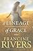 A Lineage of Grace: Biblica...