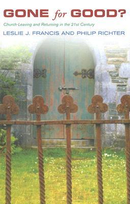 Gone for Good?: Church-Leaving and Returning in the Twenty-First Century (Paperback)