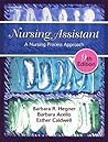 Nursing Assistant: A Nursing Process Approach