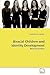 Biracial Children and Identity Development by Elizabeth Ann Gardner