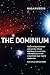 The Dominium: Sequencing Antimatter and Gravity Effects: Big Bang to Black Hole; and Implications for a Manmade Near-future Doomsday: End-of-all-life on Earth
