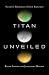 Titan Unveiled: Saturn's My...