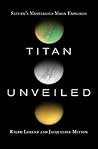 Titan Unveiled by Ralph Lorenz