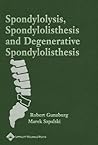Spondylosis, Spondylolisthesis, And Degenerative Spondylolisthesis