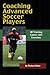 Coaching Advanced Soccer Players by R. Bate