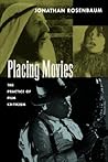 Placing Movies: The Practice of Film Criticism