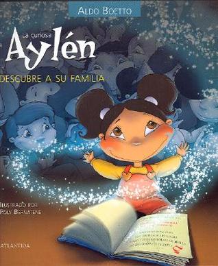 La curiosa Aylen descubre a su familia (Spanish Edition)