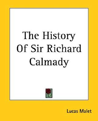 The History Of Sir Richard Calmady (Paperback)