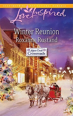 Winter Reunion (Aspen Creek Crossroads, #1)