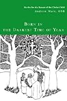 Born in the Darkest Time of Year: Stories for the Season of the Christ Child