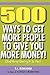 500 Ways to Get More People to Give You More Money!