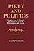 Piety and Politics: Religio...