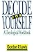 Decide for Yourself by Gordon R. Lewis