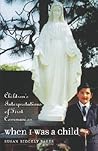 When I Was a Child: Children's Interpretations of First Communion When I Was a Child: Children's Interpretations of First Communion