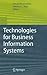 Technologies for Business Information Systems