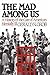 The Mad Among Us by Gerald N. Grob