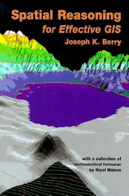 Spatial Reasoning for Effective GIS (Paperback)