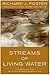 Streams of Living Water by Richard J. Foster Streams of Living Water by Richard J. Foster