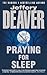 Praying for Sleep by Jeffery Deaver