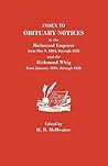 Index to Obituary Notices in the Richmond Enquirer from May 9, 1804, Through 1828, and the Richmond Whig from January 1824 Through 1838 Index to Obituary Notices in the Richmond Enquirer from May 9, 1804, Through 1828, and the Richmond Whig from January 1824 Through 1838