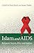 Islam and AIDS: Between Sco...