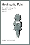 Healing the Pain: Back to Life Writings of a Domestic Abuse Survivor