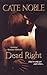 Dead Right by Cate Noble