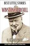 Best Little Stories from the Life and Times of Winston Churchill Best Little Stories from the Life and Times of Winston Churchill