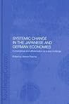 Systemic Changes in the German and Japanese Economies: Convergence and Differentiation as a Dual Challenge