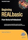 Beginning REALbasic: From Novice to Professional Beginning REALbasic: From Novice to Professional