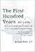 The First Hundred Years AD 1-100 by Daniel Walker