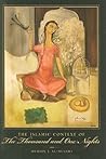 The Islamic Context of The Thousand and One Nights