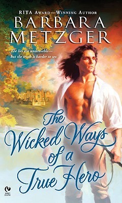 The Wicked Ways of a True Hero  (Royce Lie Detectors #3)