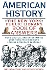 American History: The New York Public Library Book of Answers American History: The New York Public Library Book of Answers