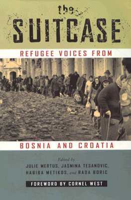 The Suitcase: Refugee Voices from Bosnia and Croatia (Paperback)