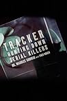 Tracker: Hunting Down Serial Killers