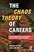 The Chaos Theory of Careers