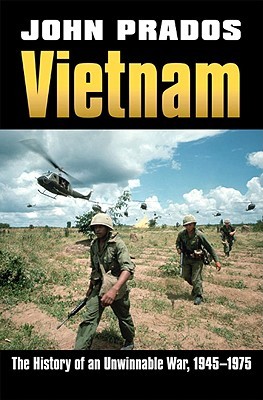 Vietnam: The History of an Unwinnable War 1945-1975 (Hardcover)