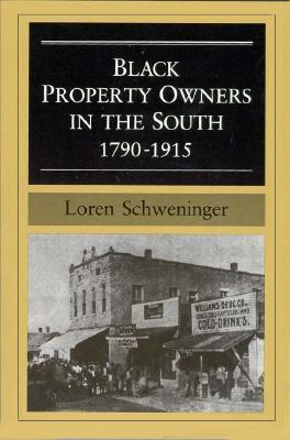 Black Property Owners in the South, 1790-1915 (Blacks in the New World)