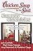 Chicken Soup for the Soul: Campus Chronicles: 101 Inspirational, Supportive, and Humorous Stories about Life in College