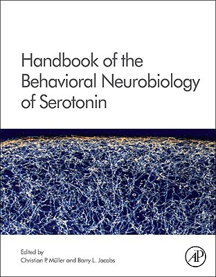 Handbook of the Behavioral Neurobiology of Serotonin (Volume 21) (Handbook of Behavioral Neuroscience, Volume 21)