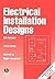 Electrical Installation Designs 3e