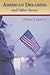 American Dreaming And Other...