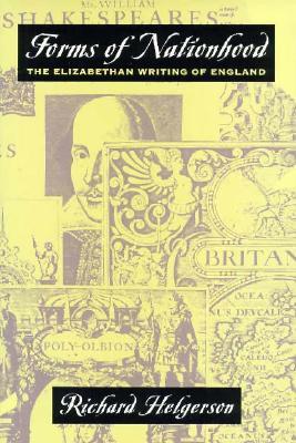 Forms of Nationhood: The Elizabethan Writing of England (Paperback)
