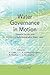 Water Governance in Motion:...