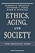 Ethics, Aging, and Society: The Critical Turn