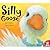Silly Goose