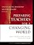 Preparing Teachers for a Changing World by Linda Darling-Hammond