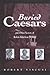 Buried Caesars, and Other Secrets of Italian American Writing by Robert Viscusi